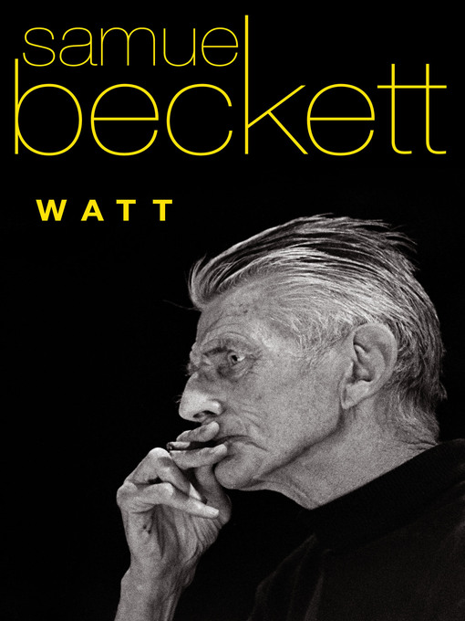 Title details for Watt by Samuel Beckett - Available